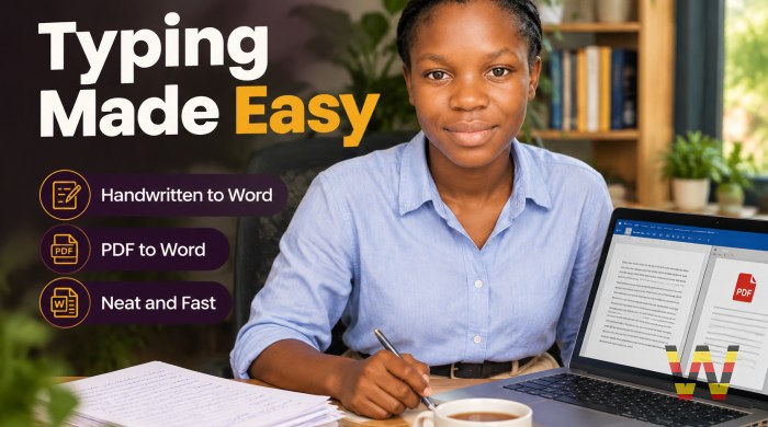 I will type your handwritten or printed documents into Word