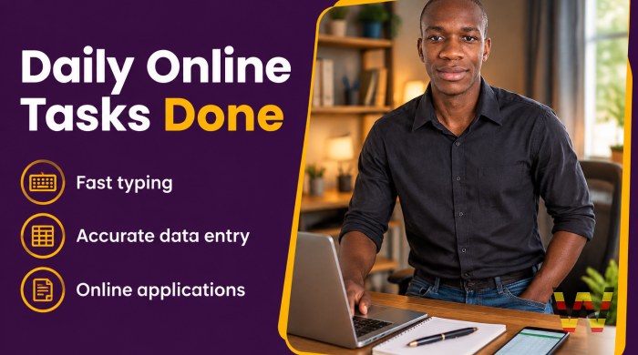 I will do simple online tasks and data entry for daily pay