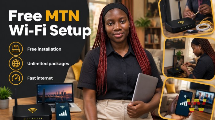 I will install MTN Wi-Fi with free setup